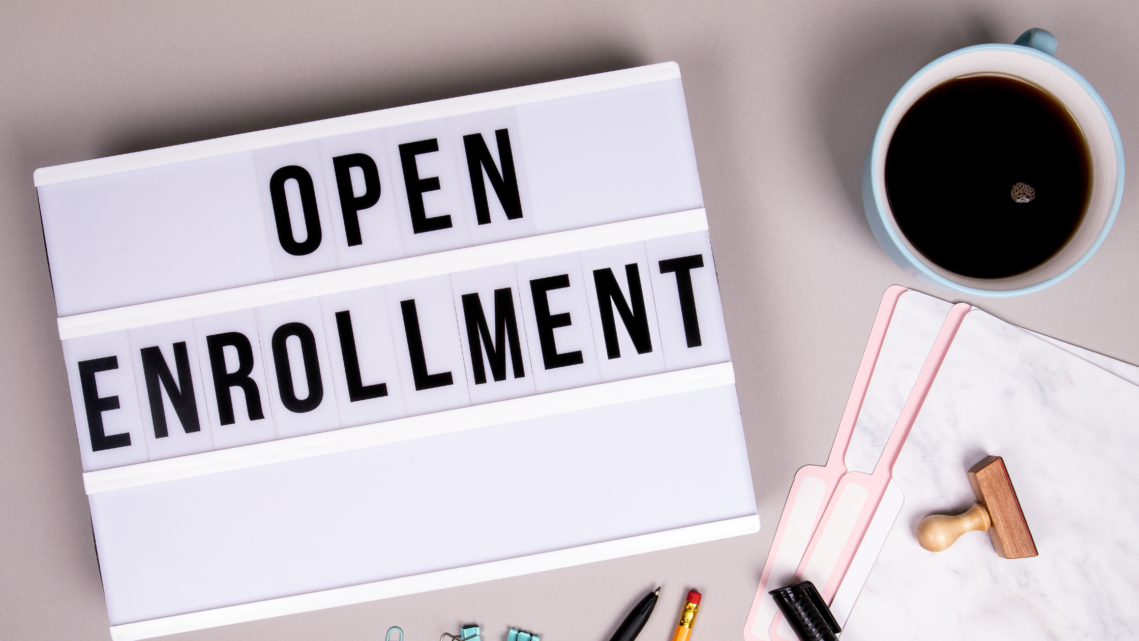 How Physicians Can Maximize Benefits This Open Enrollment Season